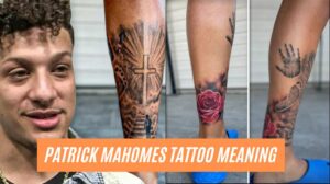 Patrick Mahomes tattoo meaning