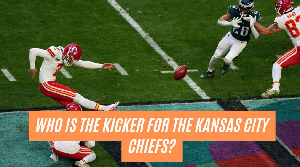 Who Is The Kicker For The Kansas City Chiefs?