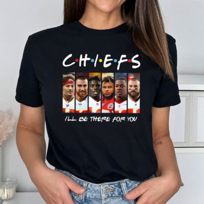 Chiefs I’ll Be There For You Friends Show Version 2D T-Shirt mockup women