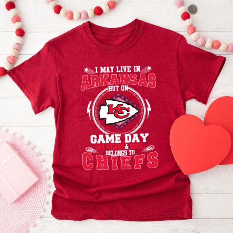 I May Live In Arkansas But On Game Day My Heart & Soul Belongs To Chiefs 2D T-Shirt red