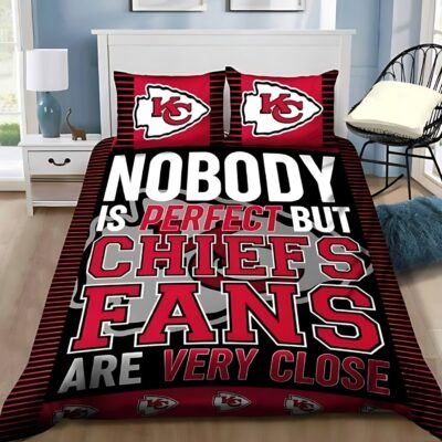 Nobody Is Perfect but CHIEFS Fan Are Very Close Bedding set