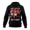 Please Tell All Your Lovers & Friends That Mahomes Kelce & Reid Did It Again 2D Hoodie black